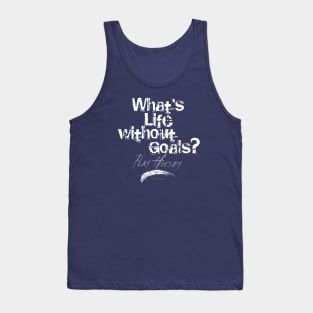 Life Without Goals (Hockey) Tank Top
